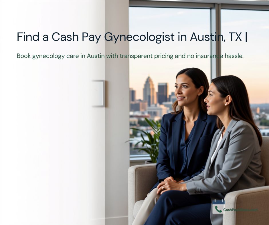 Find a Cash Pay Gynecologist in Austin, TX | CashPayClinics.com
